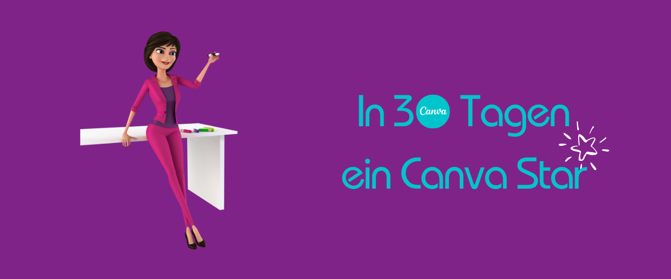 In 30 Tagen ein Canva Star